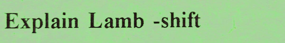 Explain Lamb -shift