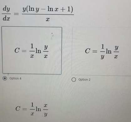 dy
y(ln y – In a + 1)
dx
1
C = -ln
C = -In
Option 4
O option 2
1
C =-In
