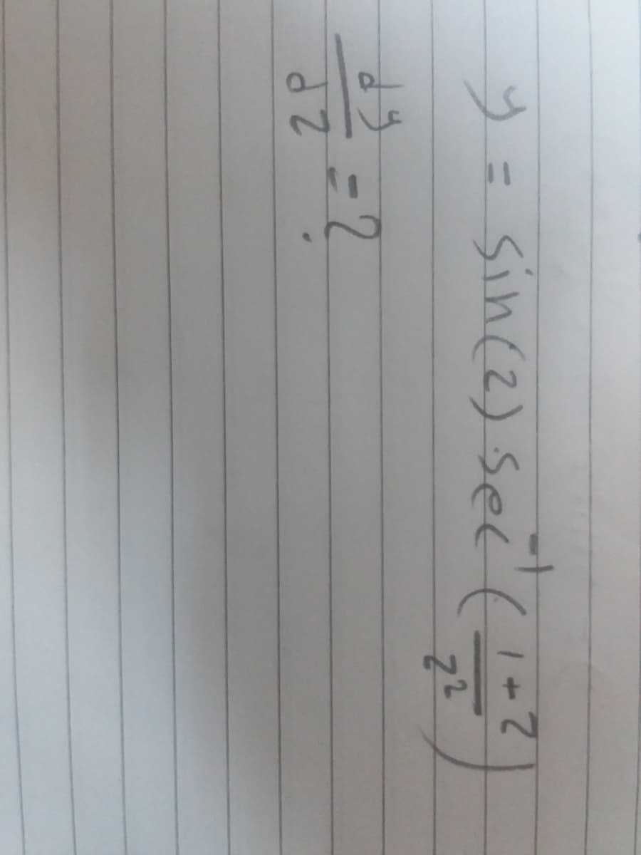 y = )
2-
sincz) sec t
%3D
=D2
2P
