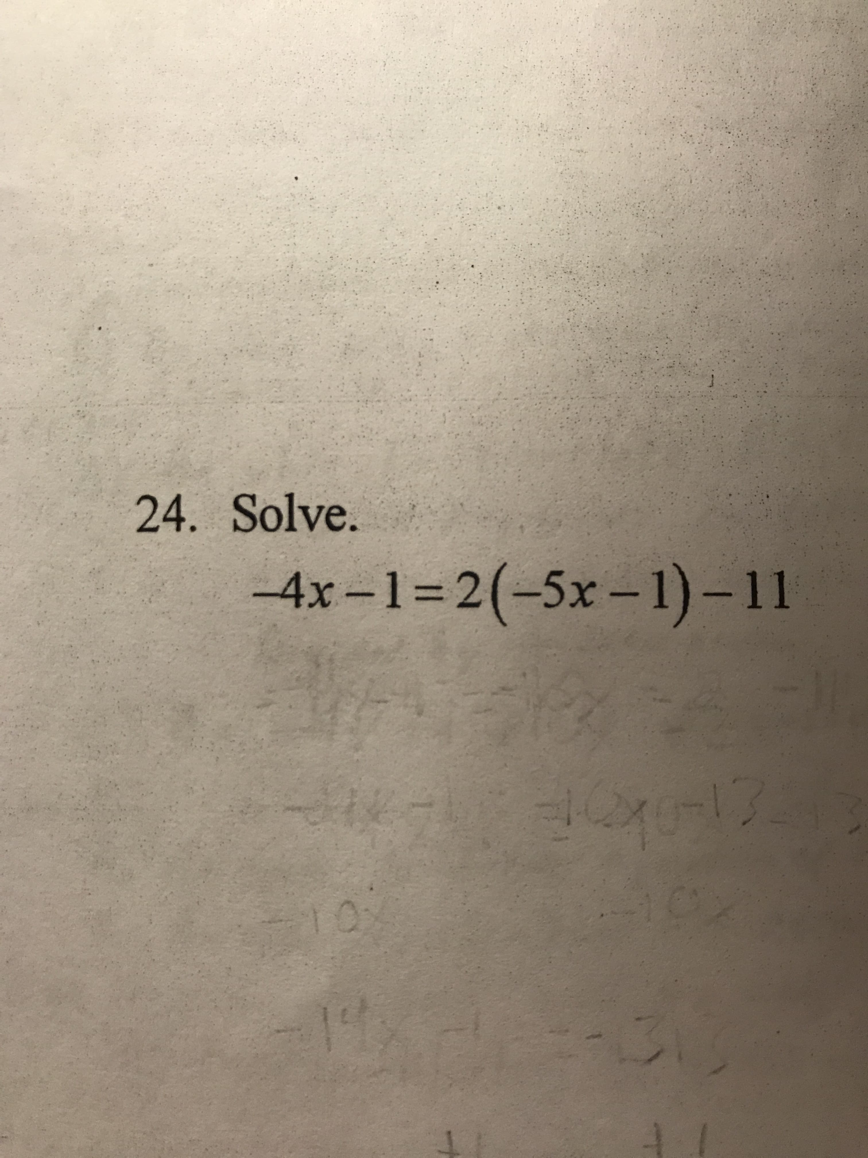 24. Solve.
-4x-1-2(-5-1)-11
X.
