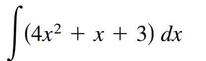 (4x2 + х + 3) dx
+ x +
