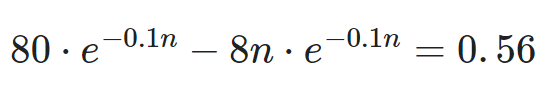 80.e
80 e-0.1n
·8n⋅e
-0.1n
=
0.56