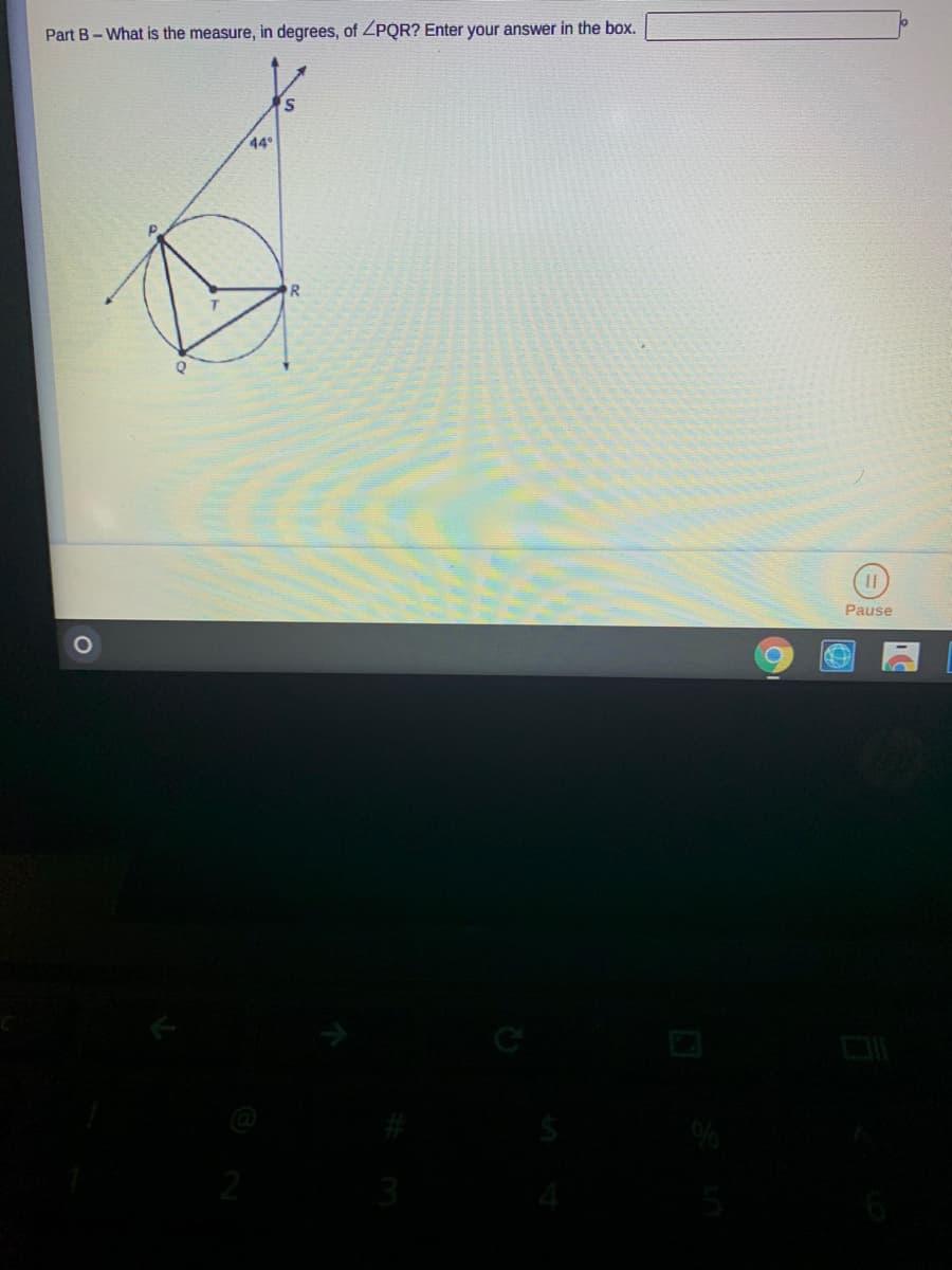 Part B-What is the measure, in degrees, of ZPQR? Enter your answer in the box.
44°
R.
Pause
