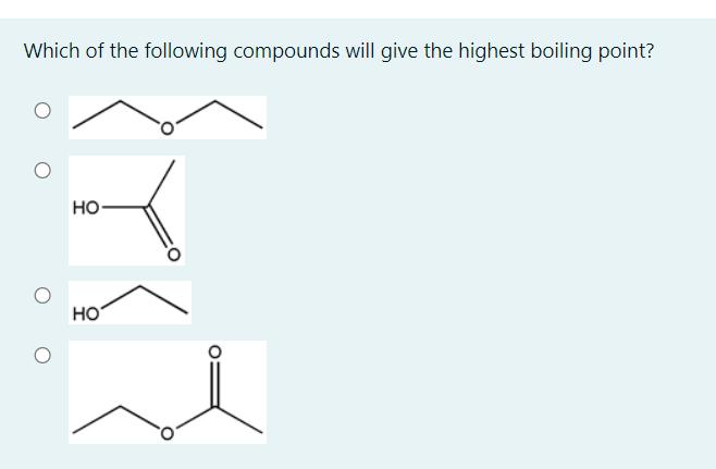 Which of the following compounds will give the highest boiling point?
но
HO
