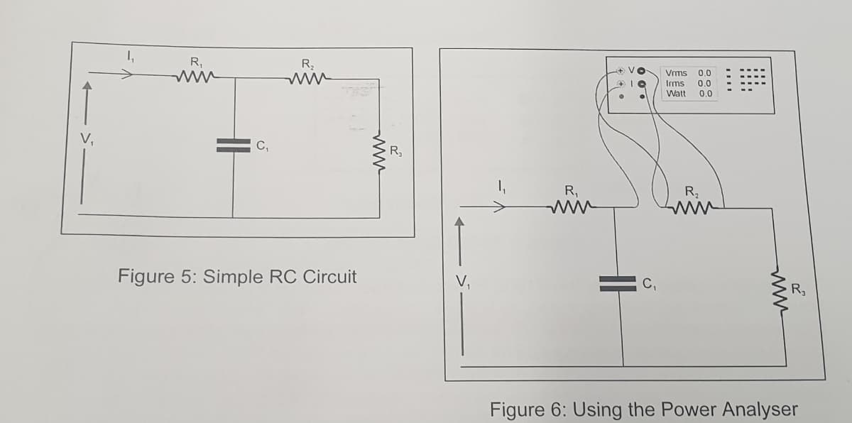 I,
R,
R,
Vrms
0.0
Irms
0.0
Watt
0,0
V,
C,
R,
R,
Figure 5: Simple RC Circuit
V,
C,
R3
Figure 6: Using the Power Analyser
ww
. יייי
