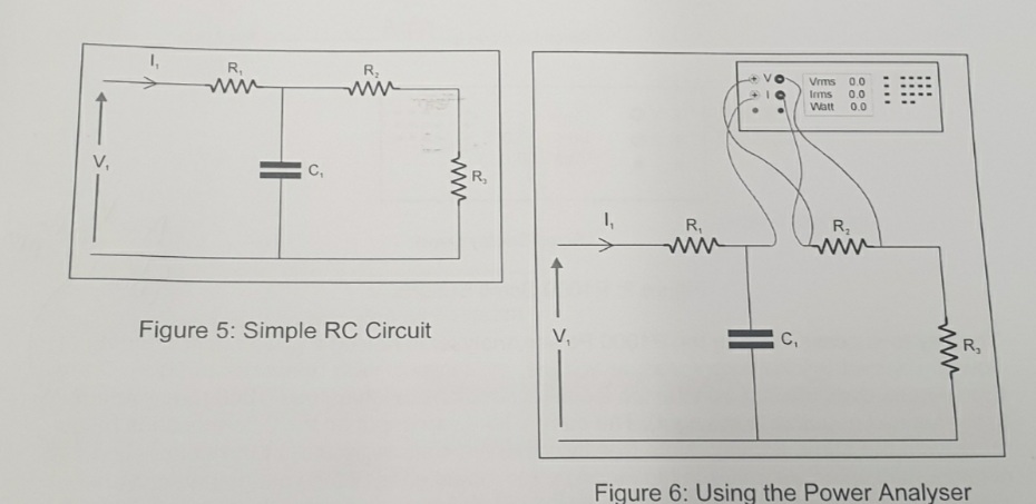 I,
R,
R,
Vrms 0.0
Irms
0.0
Watt
0.0
V,
C,
R,
I,
R,
R,
ww
Figure 5: Simple RC Circuit
C,
R,
Figure 6: Using the Power Analyser
ww
