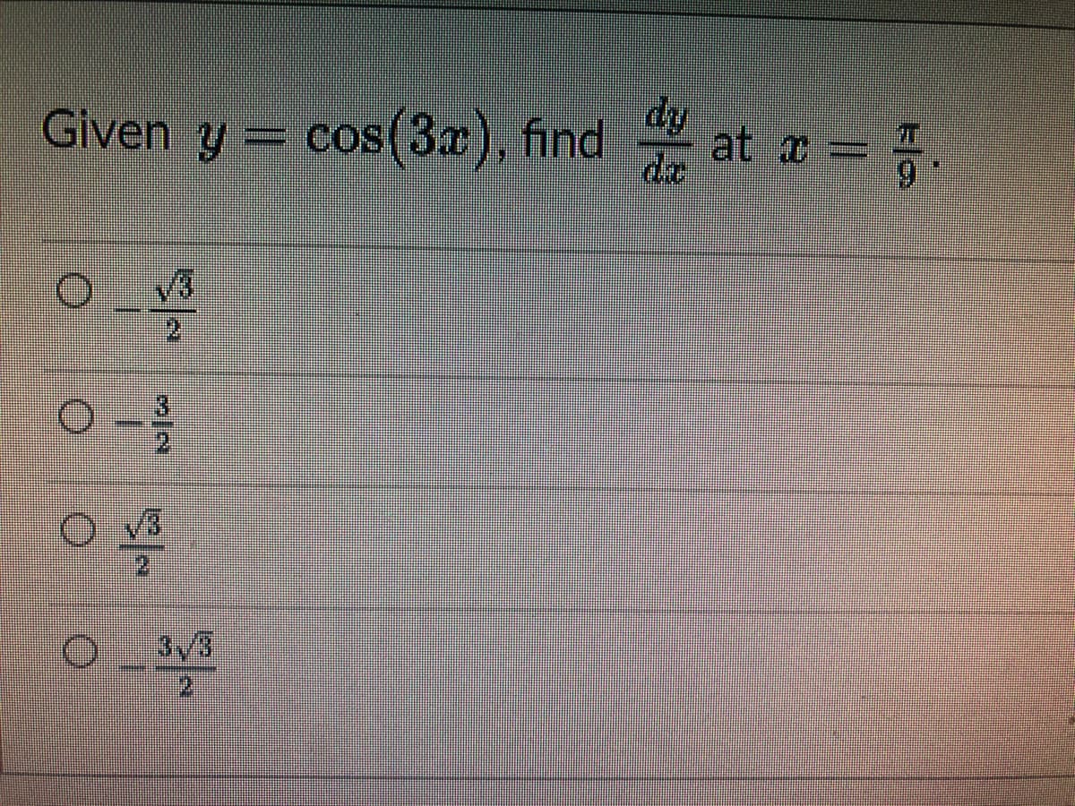 Given y = cos(3x), find
O
FA
0-1
dy
ata
7.