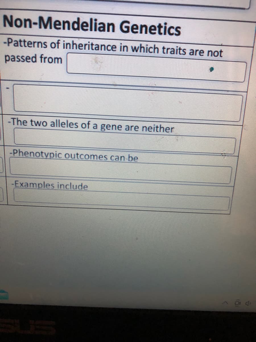 Non-Mendelian Genetics
-Patterns of inheritance in which traits are not
passed from
-The two alleles of a gene are neither
-Phenotypic outcomes can be
-Examples include
SUS
