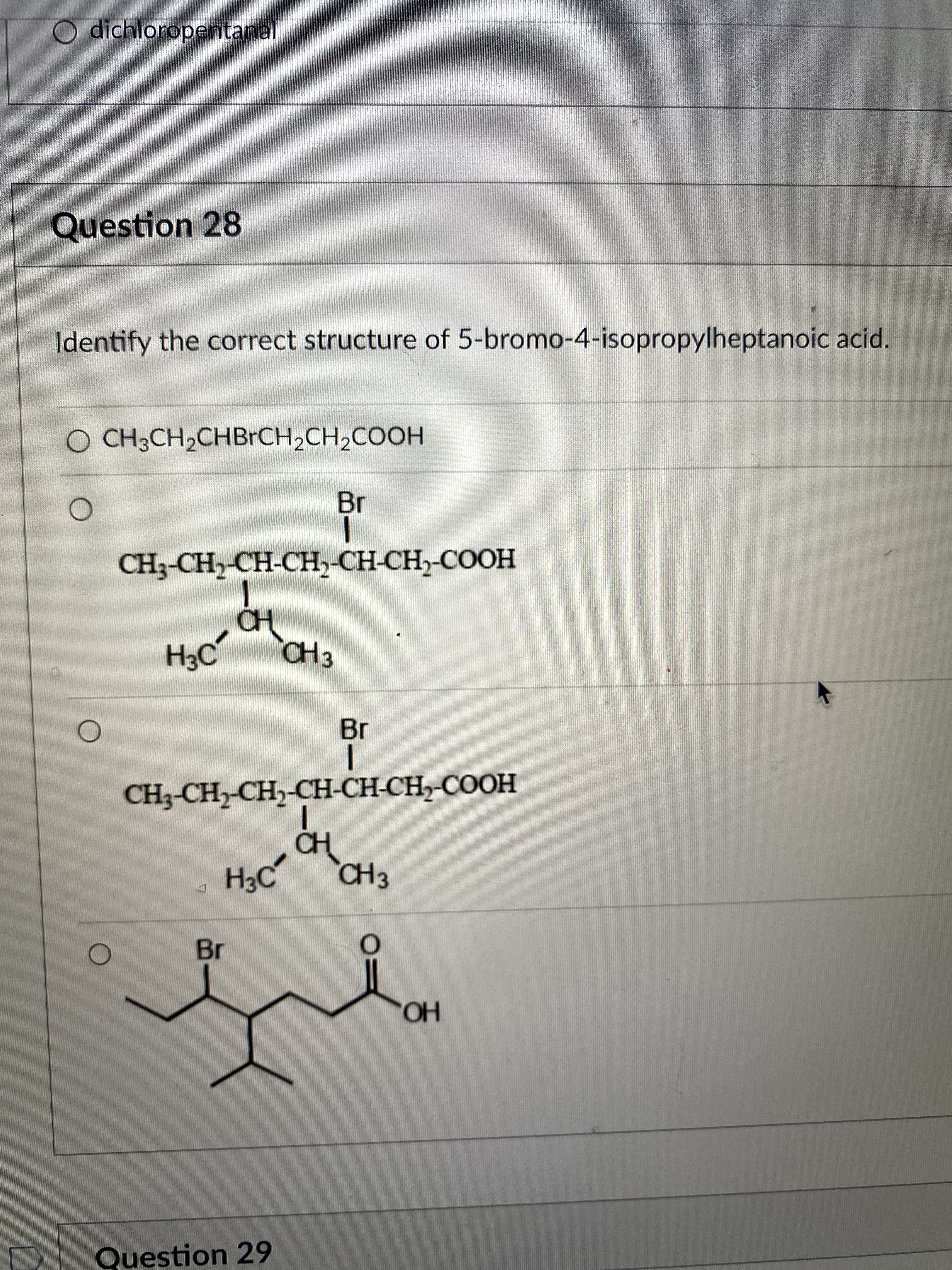 Identify the correct structure of 5-bromo-4-isopropylheptanoic acid.
