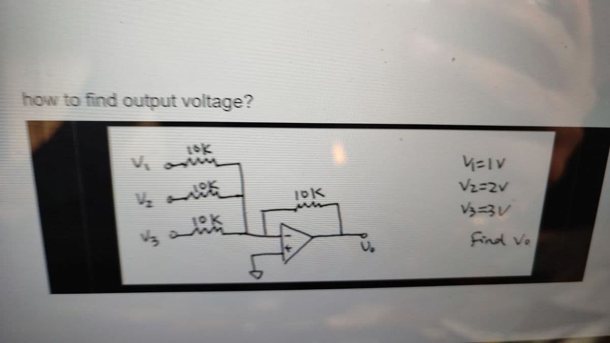 how to find output voltage?
Vz
& lok
TOK
v=1V
Vz=2v
V3=3V
Find Vo