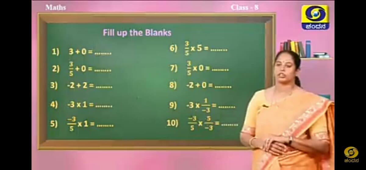 Maths
Class-8
Fill up the Blanks
1) 3+0=
6) x5.
2)
+%3=
7)
3) -2+2 = .
8) -2 +0 =
4) -3 x1 =
9) -3 x
5) 글x1=.
E ..
-3
