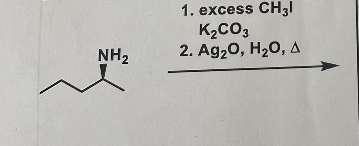 NH₂
1. excess CH3|
K₂CO3
2. Ag₂O, H₂O, A