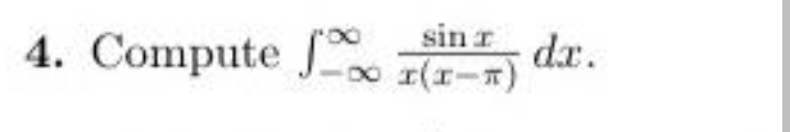 4. Compute
sin r
dx.
r(1-)
