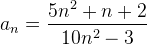 5n2 +n + 2
An
10n? – 3
