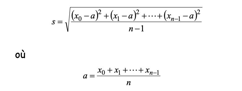 (xo -a)² +(xj - a}° +•..+(xp-1 -a)°
S =
п-1
où
Хо + х + +x-1
a :
n
