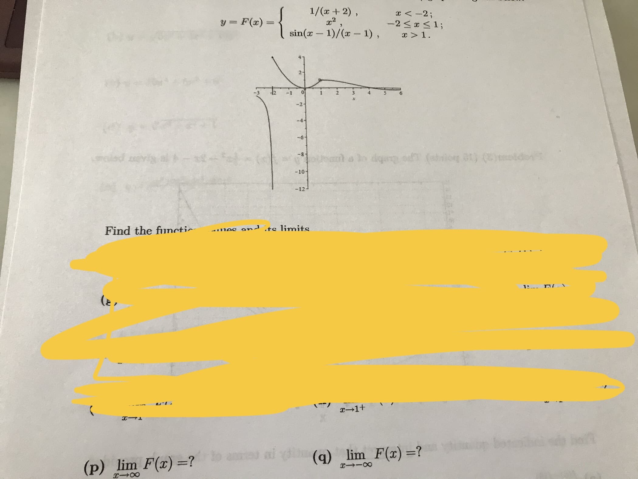 {
1/(x + 2) ,
x2,
sin(x – 1)/(x – 1),
x <-2;
-2 <x <%;
x >1.
y = F(x) :
%3D
-
2-
-1
3.
6.
-2-
-4-
-6-
-8-
ounan a n dqe of (she
-10-
-12-
4.
