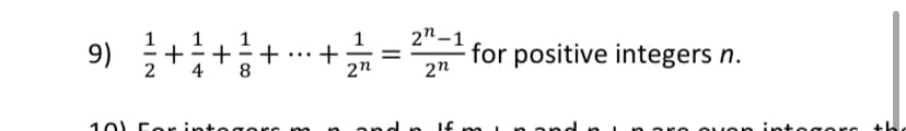 2"-1
++;++= for positive integers n.
%|
...
4
10) C er
d
Uon int
