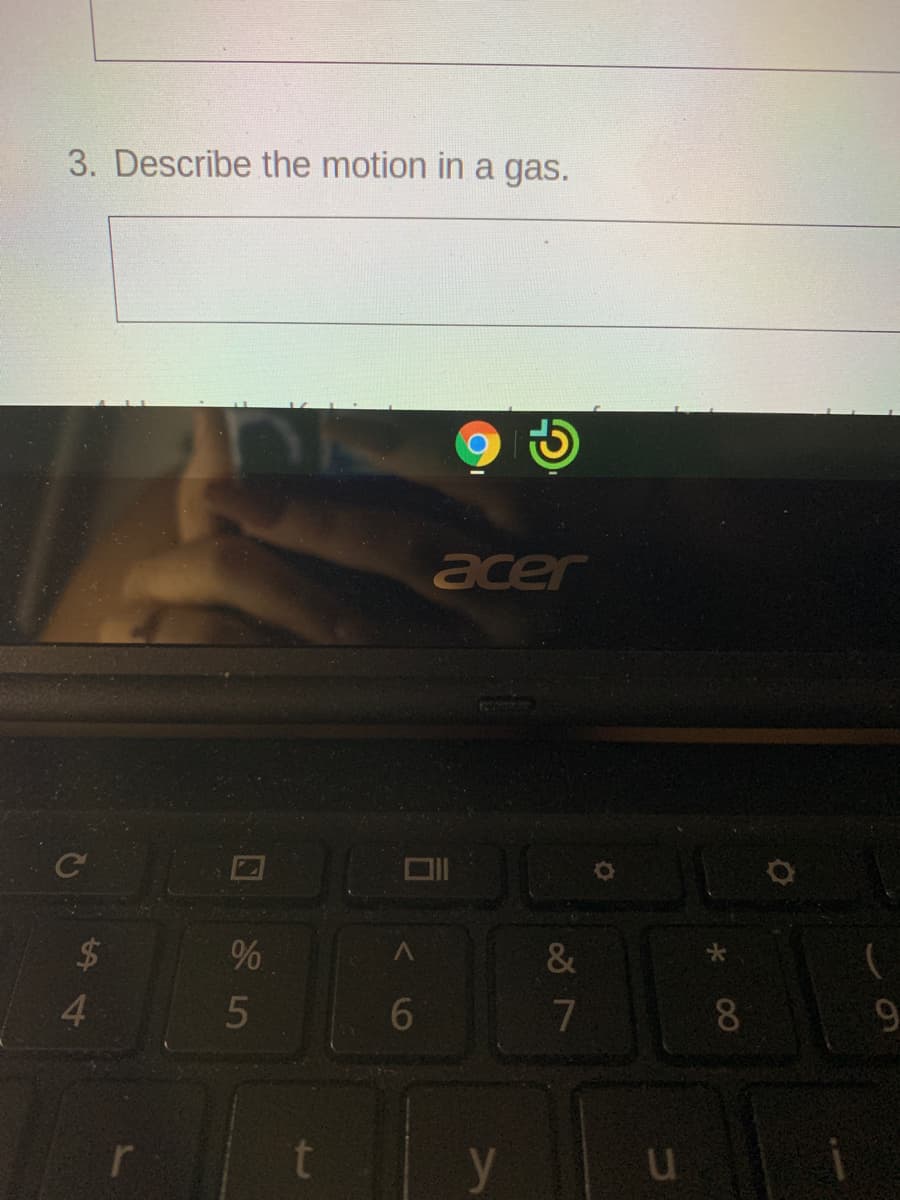 3. Describe the motion in a gas.
acer
&
4.
7.
8
9
y
