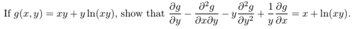 dg, 1 ôg
dg
If g(x, y) = xy + y In(ry), show that
ду дхду
+
= x + In(xy).
y dr
