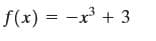 f(x) = -x + 3
%3D
