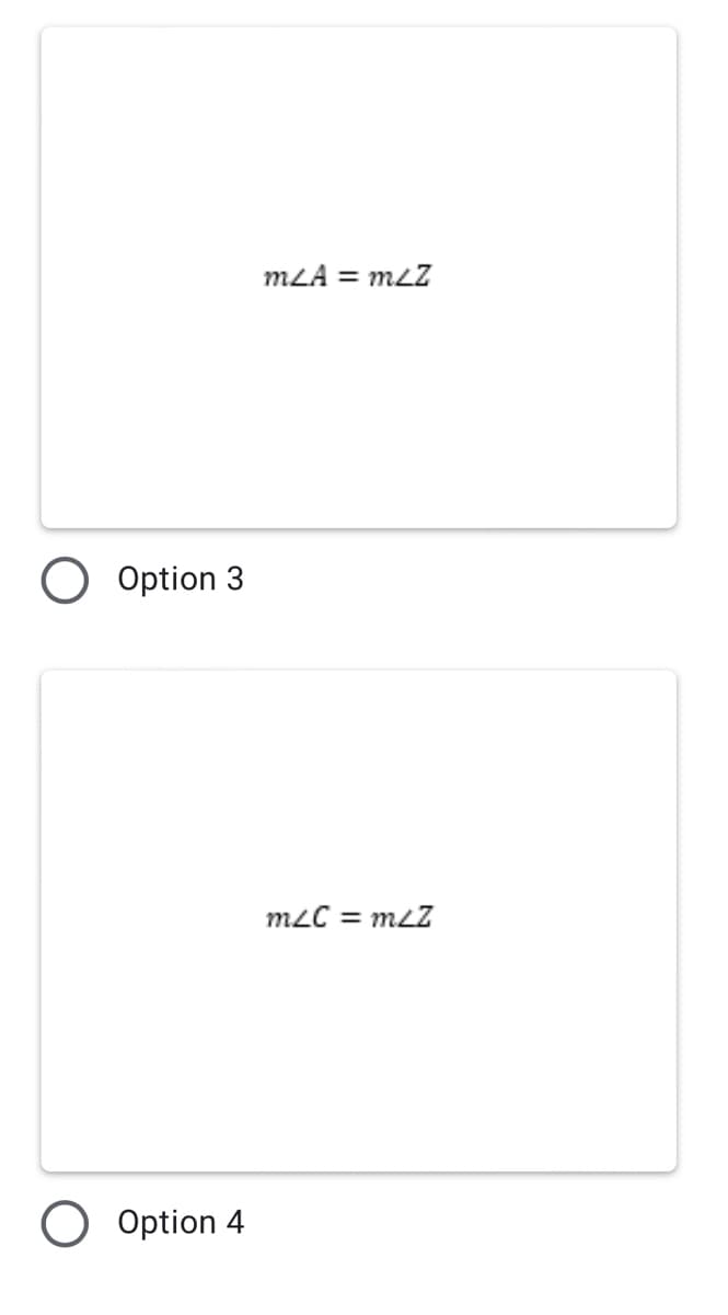 Option 3
O Option 4
mLA = mzZ
mzC = m/Z