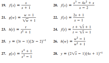 x* – 4x² + x
19. f(x) =
x + 1
20. f(x) =
x- 2
w - 1
2r + 1
21. g(w) =
22. f(x) =
Vw + 1
x- 1
24. f(1) = !+ Vi+ 1
1 - Vi - 1
23. h(t) =
12 +1
w2 - 1
25. y = (31 – 1)(21 – 2)-1
26. А (w)
w2 + 1
x* + 1
27. g(x)
28. y = (2Vx – 1)(4x + 1)-
=
