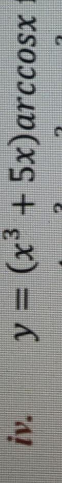 3.
y = (x³ + 5x)arccosx
