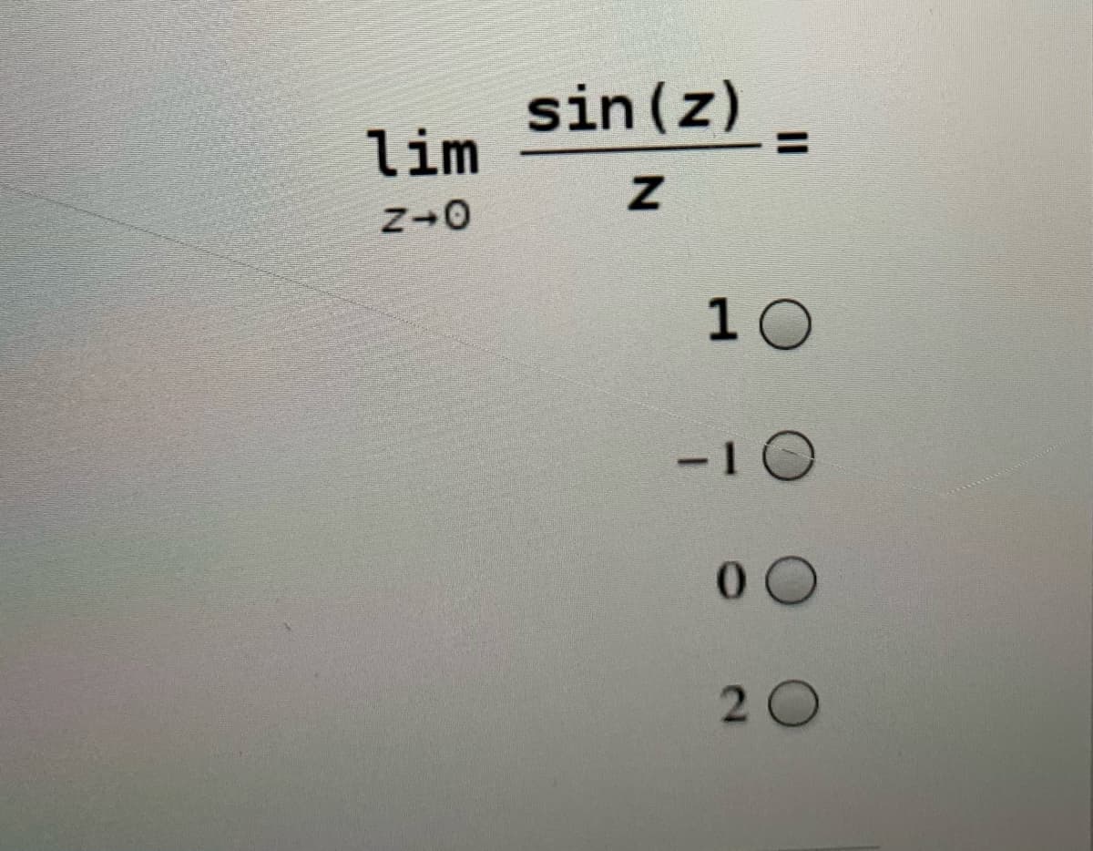 sin(z).
lim
10
00
20
