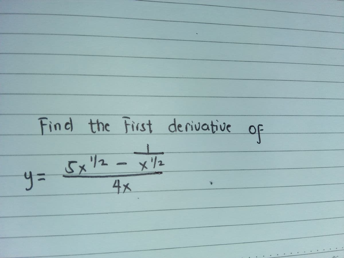 Find the First denivative
of
5x/2
4x

