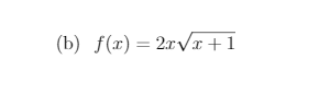(b) f(x)=2rVr+1
