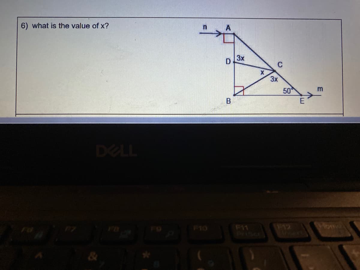 6) what is the value of x?
3x
3x
50
DELL
F12
F11
Priser
F10
B.
