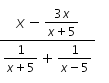 3x
X -
x+5
1.
1
х+5
X- 5
