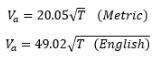 Va = 20.05VT (Metric)
Va = 49.02/T (English)
