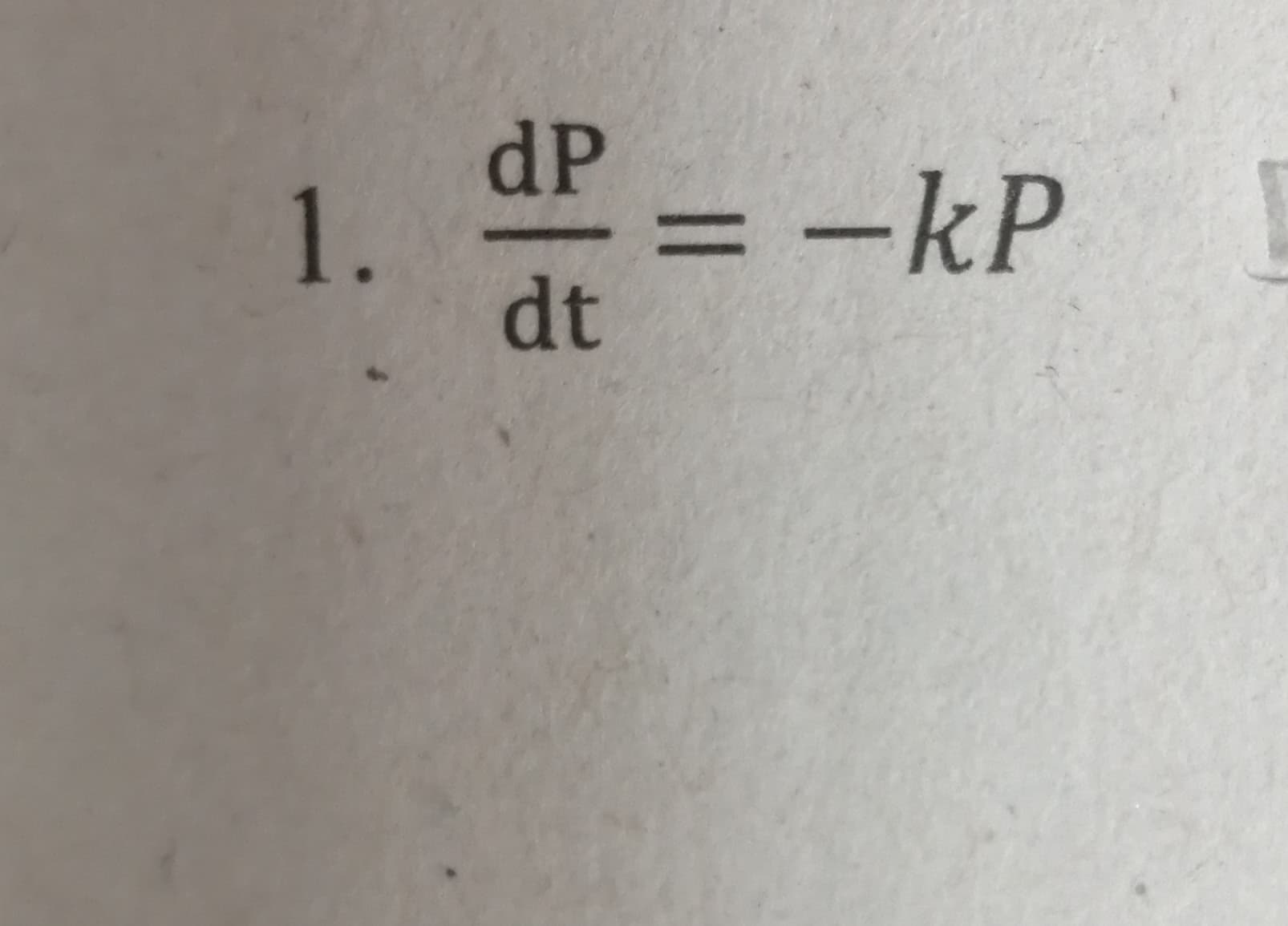 dP
1.
- -kP
%3D
dt
