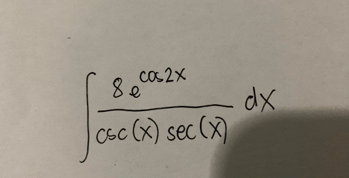 cos 2X
88
dx
csc (x) sec (X)
