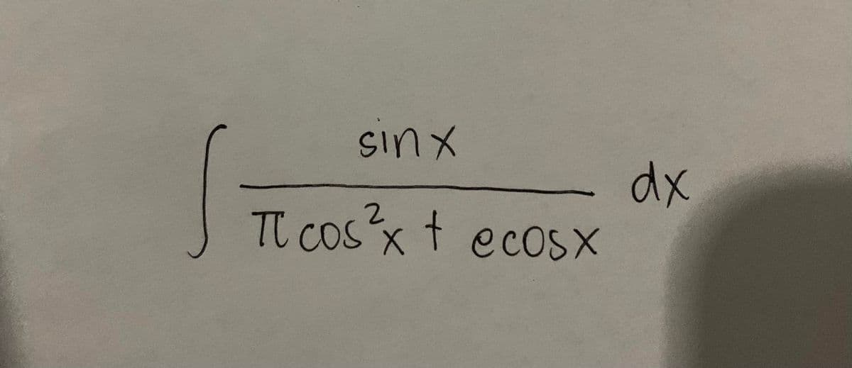 Sinx
dx
2.
TI cosx t ecosX
