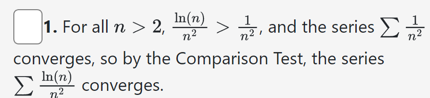 2,¹)>, and the series Σ2/1/2
In(n) 1
1. For all n >
converges, so by the Comparison Test, the series
In(n)
n² converges.
