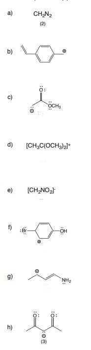 d)
e)
g)
2
CH₂N₂
(2)
Ö:
OCH₂
[CH3C(OCH3)2]+
[CH₂NO₂]
(3)
O
-OH
NH₂