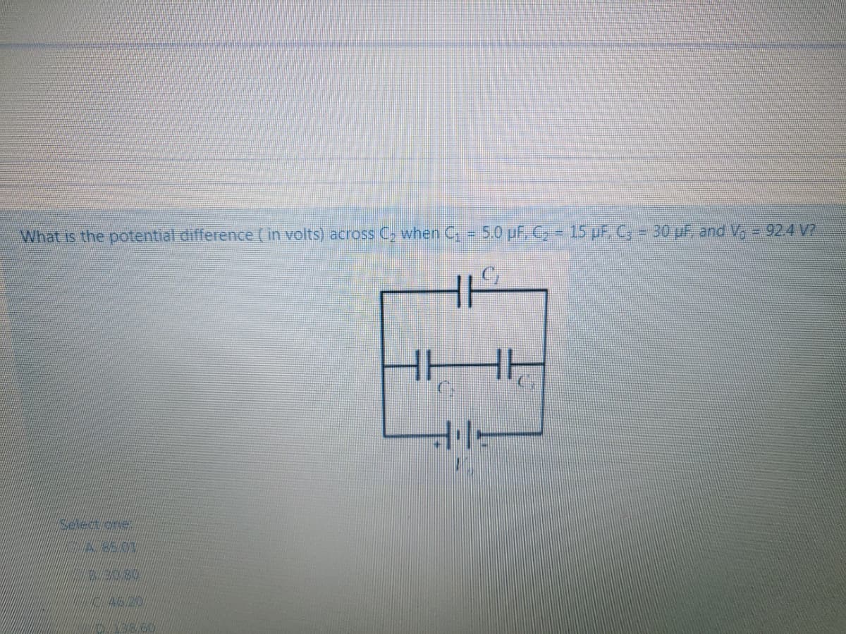 What is the potential difference (in volts) across Cz when C, - 50 pF, C, 15 pF, C; = 30 uF and V, = 924 V?
H
