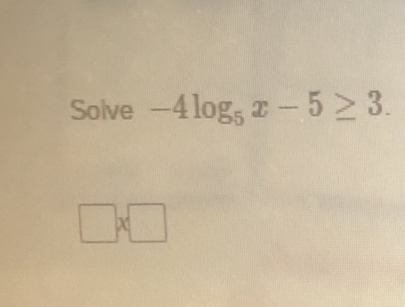 Solve -4 log, r - 52 3.
