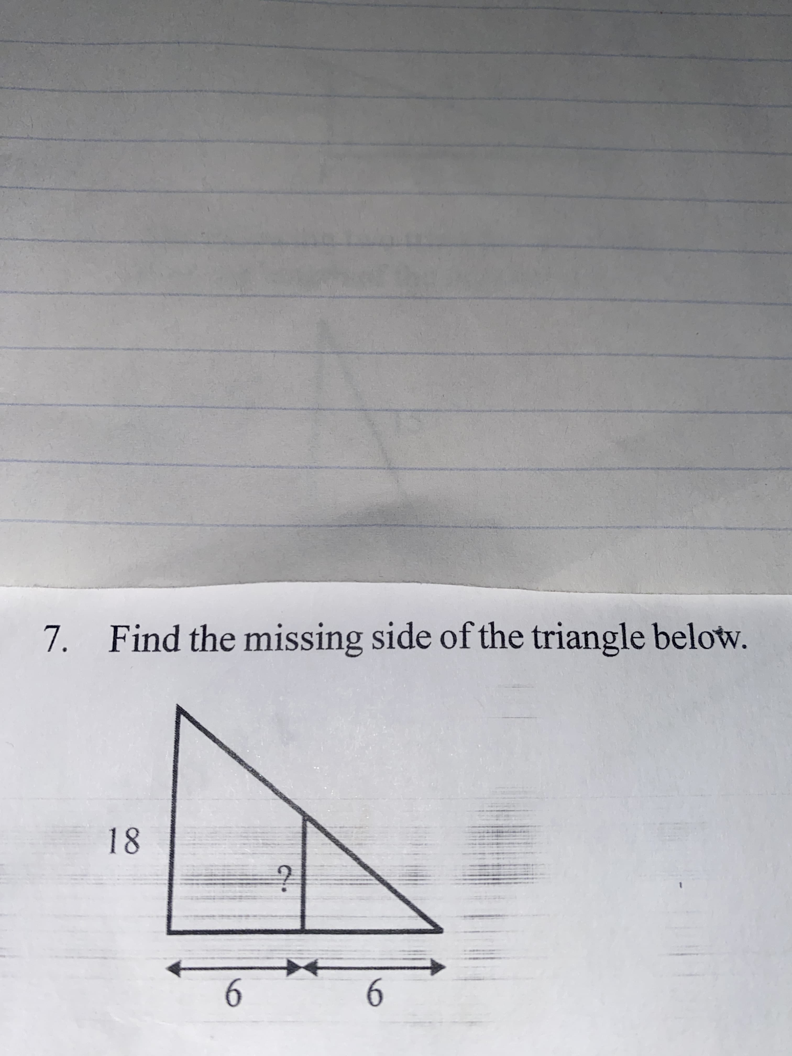 9.
9.
88
7. Find the missing side of the triangle below.
