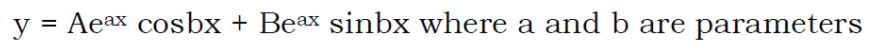 y = Aeax cosbx + Beax sinbx where a and b are parameters
%3D
