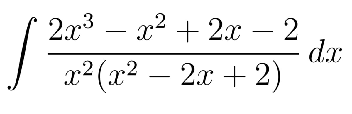 2.x3 –
x² + 2x – 2
dx
1? (2? — 2.х + 2)
-
