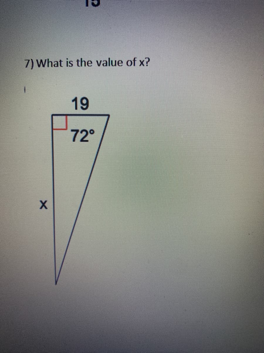 7) What is the value of x?
19
72°
