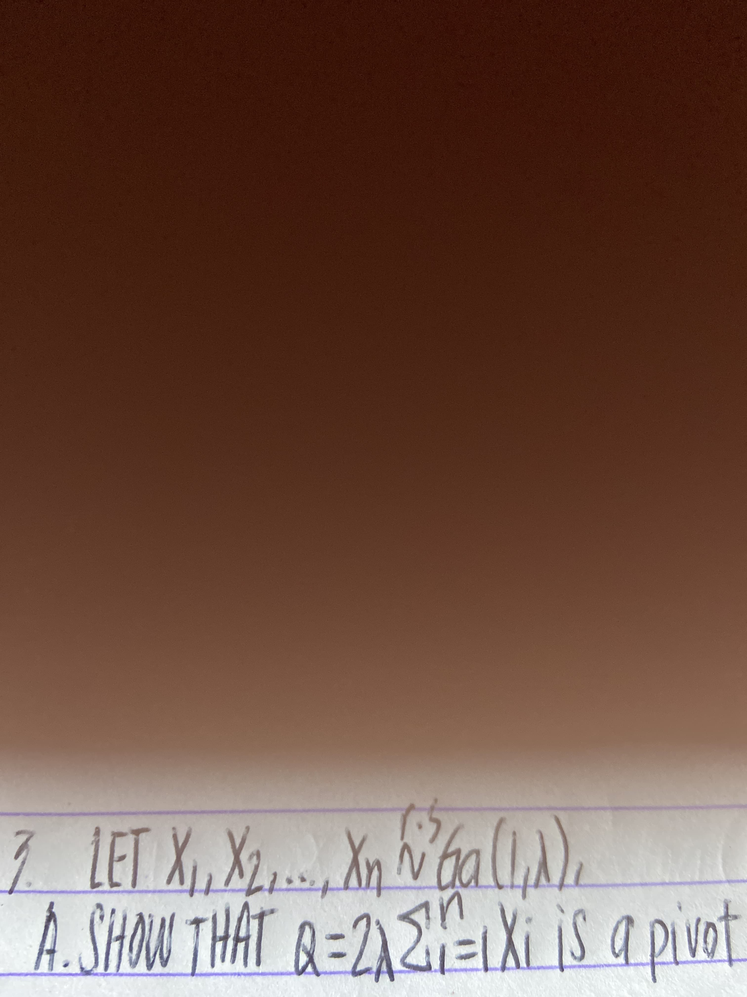 7 LET X, X, Xp ba (.
A. SHON THAT Q=212=1Xi iS a pivot
