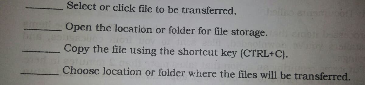 Select or click file to be transferred.
hollso etasmof
Open the location or folder for file storage.
Copy the file using the shortcut key (CTRL+C).
Choose location or folder where the files will be transferred.
