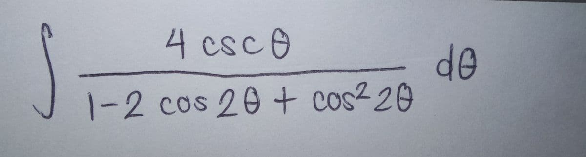 4 csc0
de
JI-2 cos 20+ cos²20
