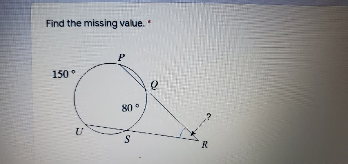 Find the missing value.
150 °
80 °
U
S
