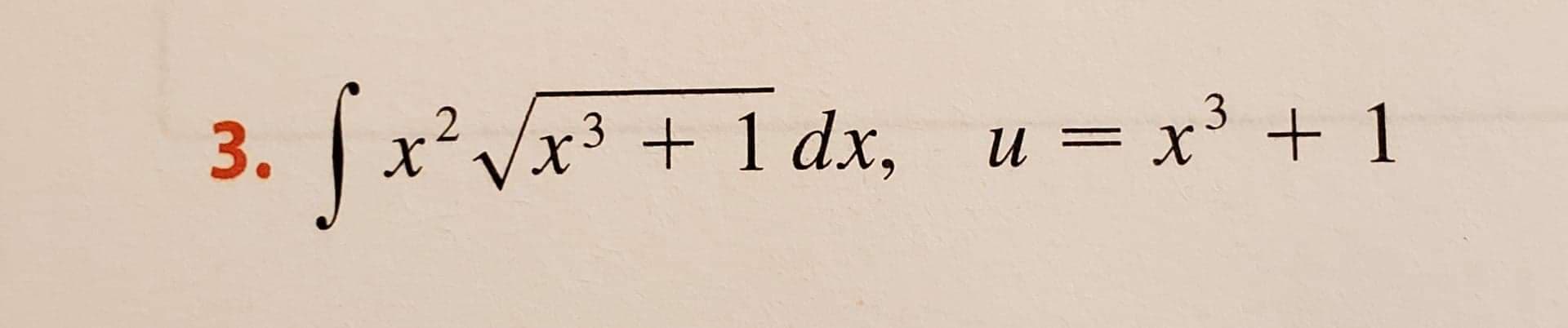 x'Vx3 + 1 dx, u = x' + 1
и
