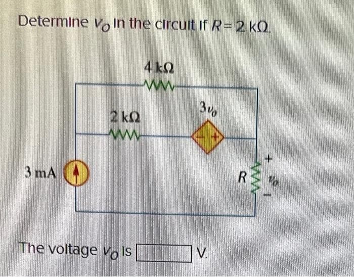 Determine vo in the circuit if R= 2 KQ.
3 mA
O
4kQ
www.
2kQ
www
The voltage vois
3%
V
R
No